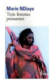 Trois femmes puissantes - Click to enlarge picture.